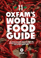 Oxfam is delighted to offer you an exclusive free World Food Guide